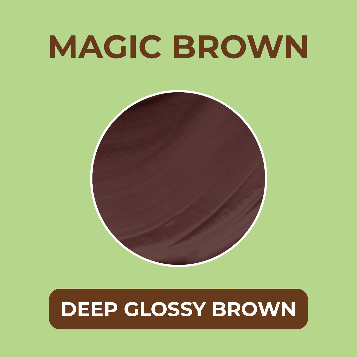 MAGIC BROWN